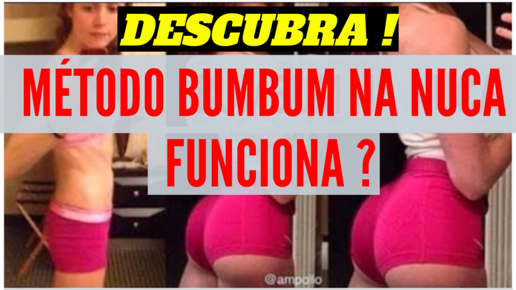 O que é o MÉTODO BUMBUM NA NUCA como funciona Vou aumentar o tamanho do bumbum rápido 1024x576 - O Método Bumbum Na Nuca Funciona? Vale a Pena?